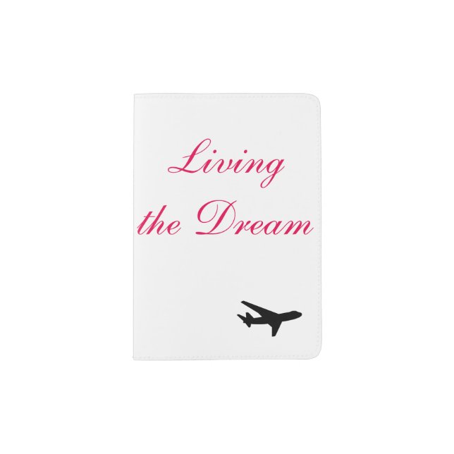 Living the Dream Passport Cover (Front)