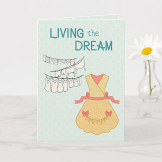 Living  the Dream – Retro Housework Humor Card