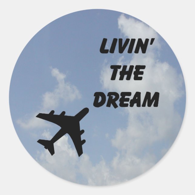 Living The Dream Round Sticker (Front)
