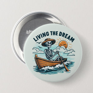 Living The Dream - Skeleton (2) Button