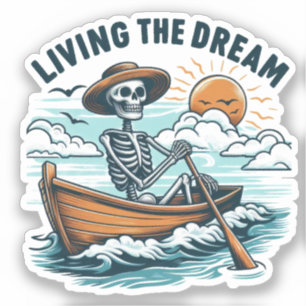 Living The Dream - Skeleton (2) Sticker