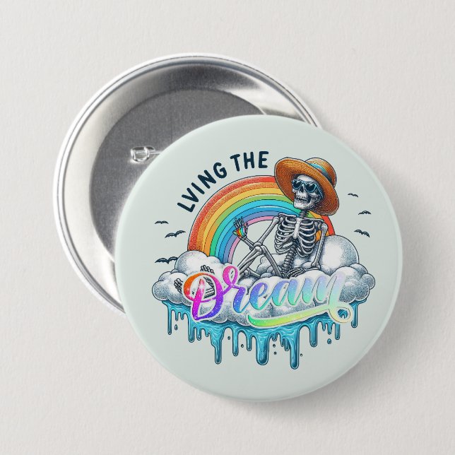 Living The Dream - Skeleton Button (Front & Back)