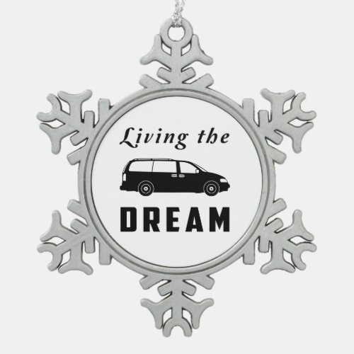 Living the Dream Snowflake Pewter Christmas Ornament