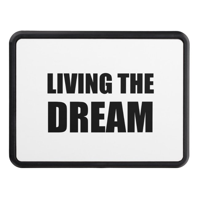 Living The Dream Trailer Hitch Cover (Front)
