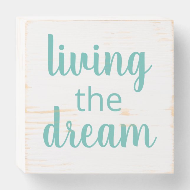 LIVING THE DREAM wooden sign (Front Horizontal)