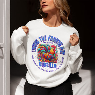 Living The Fourth Day Cursillo DeColores Rooster Sweatshirt