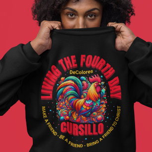 Living The Fourth Day Cursillo DeColores Rooster Sweatshirt