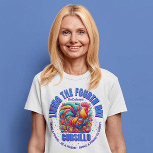 Living The Fourth Day Cursillo DeColores Rooster T-Shirt