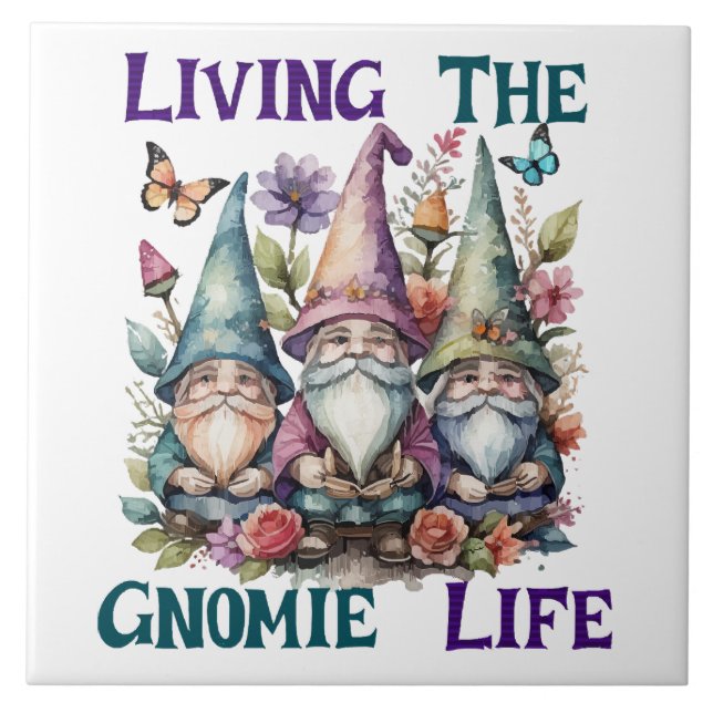 Living The Gnome Life Ceramic Tile (Front)