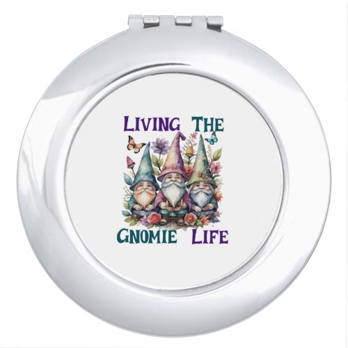 Living The Gnome Life Compact Mirror