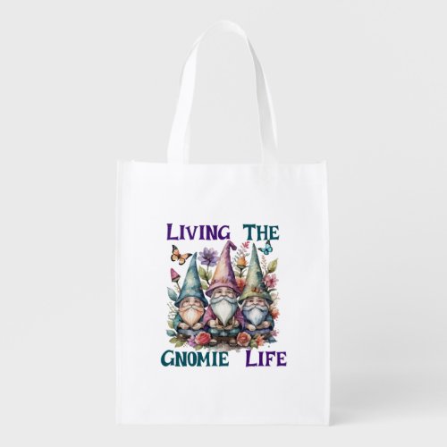 Living The Gnome Life Grocery Bag