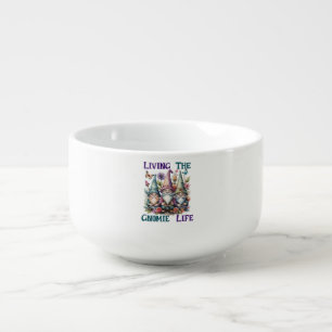 Living The Gnome Life Soup Mug