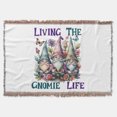 Living The Gnome Life Throw Blanket