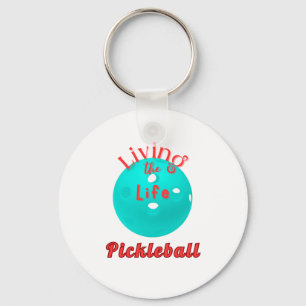 Living The Life Pickleball Keychain