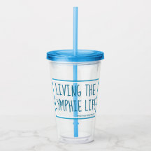 "Living the Lymphie Life" Tumbler