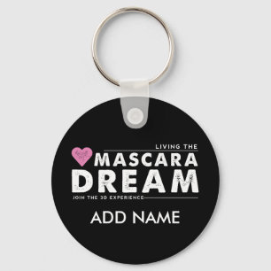 Living the Mascara Dream Keychain