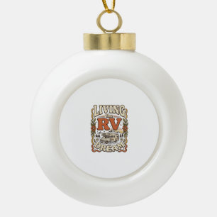 Living the RV Dream Vintage Camping Shirt Design_1 Ceramic Ball Christmas Ornament