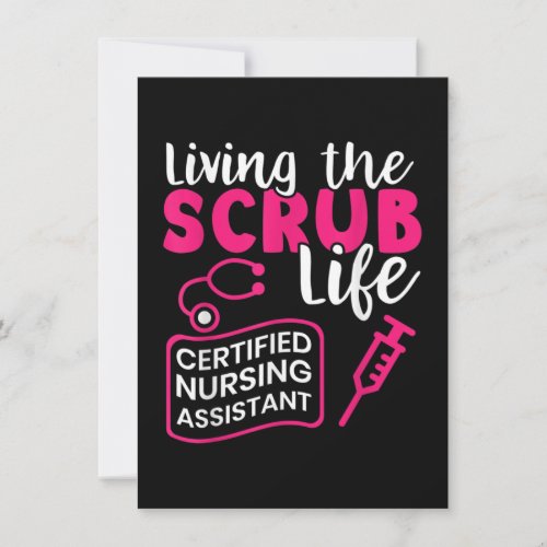 Living The Scrub Life Certified Nursing Assistant Invitation
