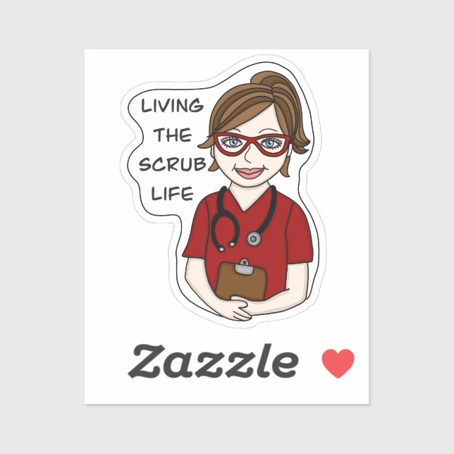 Living the Scrub Life | Medical Professional Humor Sticker (Sheet)