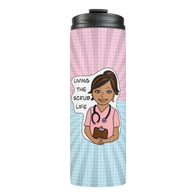 Living the Scrub Life | Medical Professional Humor Thermal Tumbler (Front)