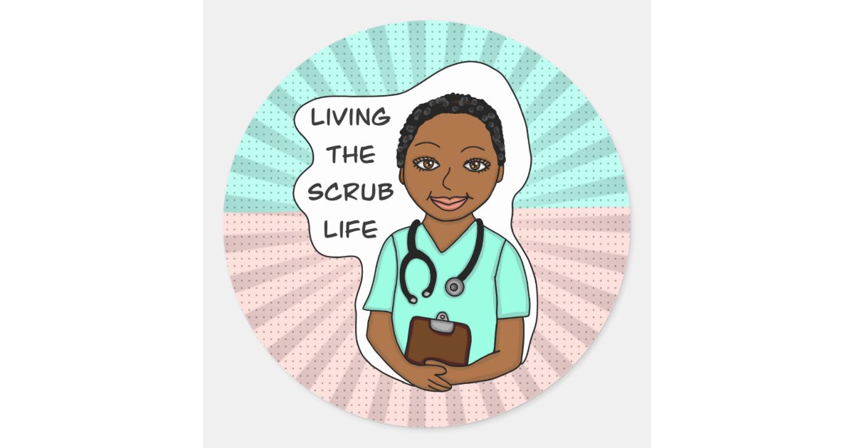 Living The Scrub Life Nurse Stickers