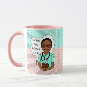 Living the Scrub Life Nurse, Caregiver, Doctor Mug