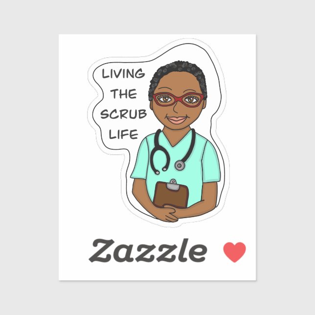 Living the Scrub Life | Nurse, Caregiver, Doctor  Sticker (Sheet)