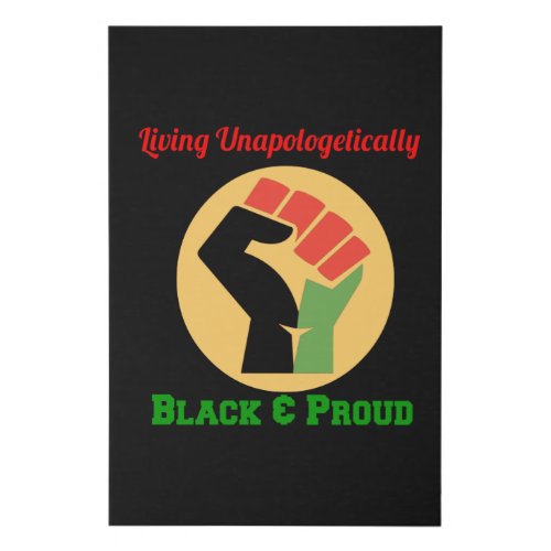 Living Unapologetically Black and Proud Faux Canvas Print