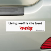 Living well is the best revenge bumper sticker | Zazzle