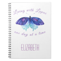 Living with Lupus One Day at a Time Butterfly Notebook