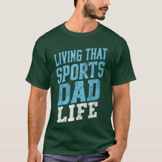 Livinghat Sports Dad Life Distressed Design friend T-Shirt