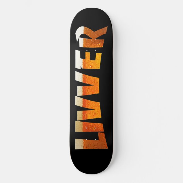 livversk8beer skateboard deck (Front)