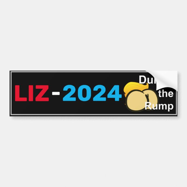 Liz 2024 dump the rump Bumper Sticker (Front)