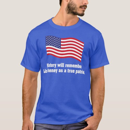 Liz Cheney True Patriot Waving Patriotic American  T_Shirt