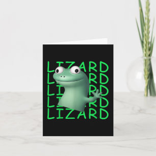 Lizard Lizard Lizard Funny Meme _1 Card