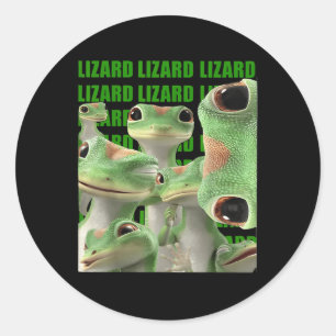 Lizard Lizard Lizard Funny Meme (2 Side) _1  Classic Round Sticker