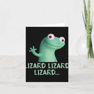 Lizard Lizard Lizard Funny Meme (2 Side) Card
