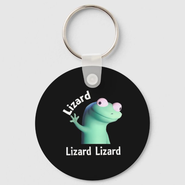 Lizard Lizard Lizard Funny Meme  Keychain (Front)