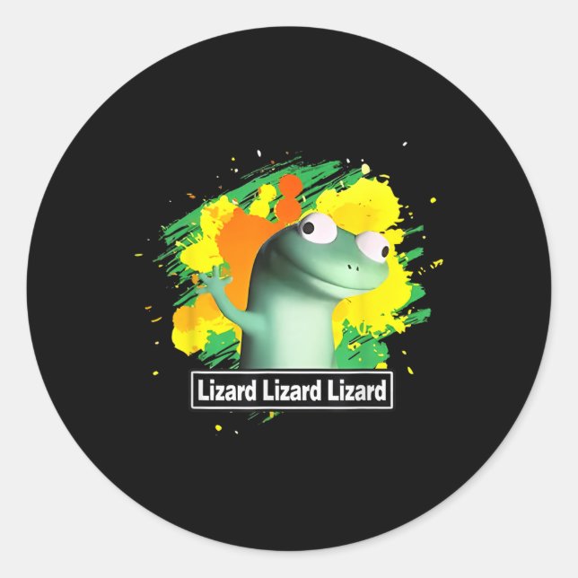 Lizard Lizard Lizard Shirt Funny Weirdcore Animal  Classic Round Sticker (Front)