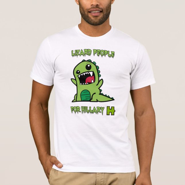 Lizard People for Hillary T-Shirt (Front)