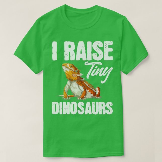 Lizard Reptile Bearded Dragon Funny I Raise Tiny D T-Shirt (Design Front)
