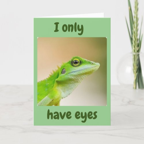 LIZARD SAYS I ONLY HAVE EYES FOR YOU ANNVERSARY CARD