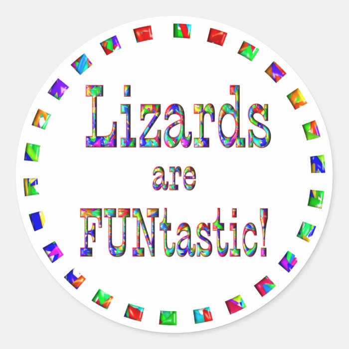 Lizards are FUNtastic Stickers