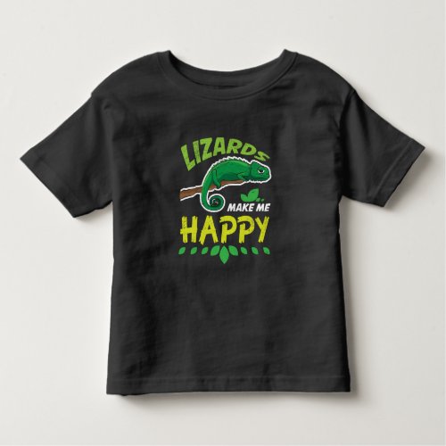 Lizards Make Me Happy Reptile Costume Gift Toddler T_shirt