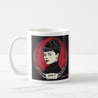 Lizzie Borden - Prove It - Lizzie - 1892 Coffee Mug