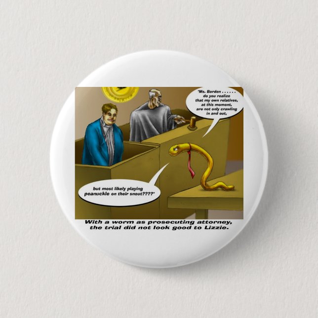 Lizzie Borden Trial Funny Cartoon Gifts Pinback Button (Front)