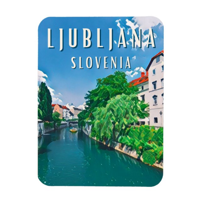 Ljubljana, pearl of Slovenia Magnet (Vertical)
