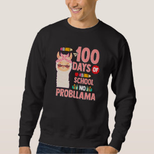 Llama 100 Days of School Gift No Probllama Teacher Sweatshirt