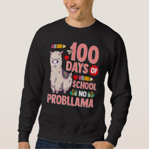 Llama 100 Days Of School No Probllama Teacher Stud Sweatshirt