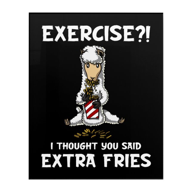 Llama Alpaca Exercise Extra Fries Funny Animal Acrylic Print (Front)